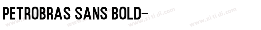 Petrobras Sans Bold字体转换